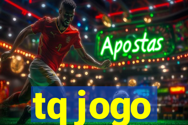 tq jogo